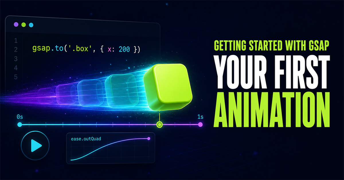 Getting Started with GSAP - Create Your First Animation - NavTechSolution