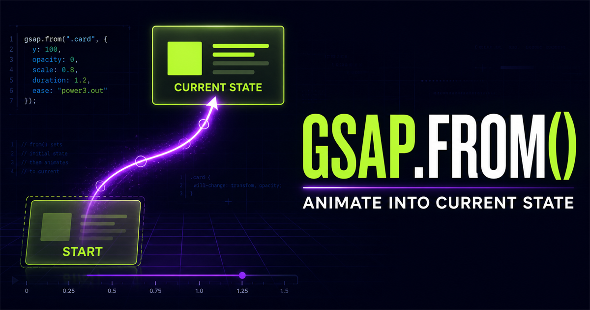 Understanding gsap.from() Animation Tutorial - NavTechSolution