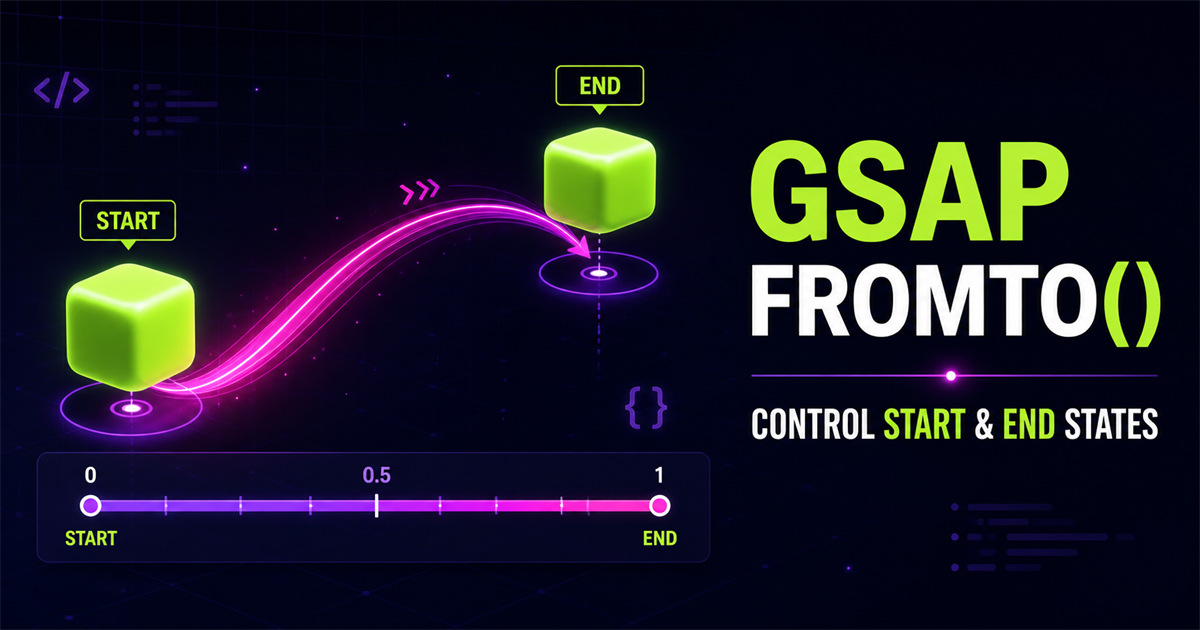 GSAP fromTo() Start and End Animation Tutorial - NavTechSolution